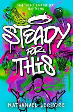 Steady For This by Nathanael Lessore