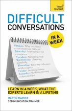 Teach Yourself in a Week Difficult Conversations At Work