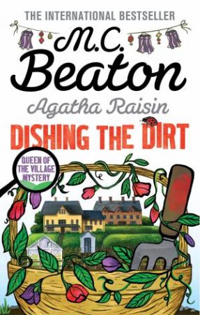 Agatha Raisin: Dishing the Dirt by M.C. Beaton