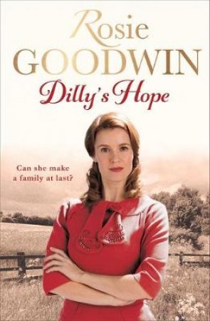 Dilly's Hope by Rosie Goodwin