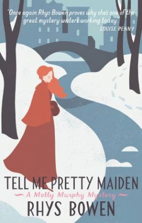 Tell Me Pretty Maiden by Rhys Bowen