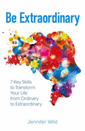 Be Extraordinary by Jennifer Wild
