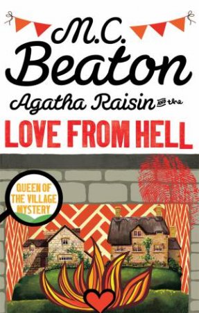 Agatha Raisin and the Love from Hell by M.C. Beaton