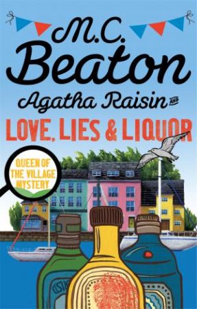 Love, Lies And Liquor by M.C. Beaton