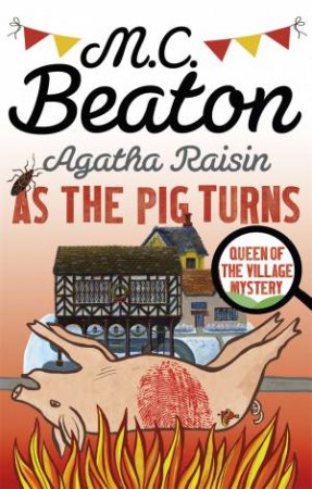 As The Pig Turns by M C Beaton