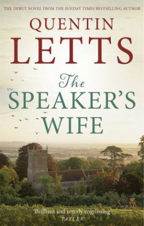 The Speaker's Wife by Quentin Letts