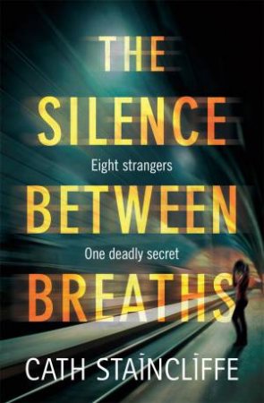 The Silence Between Breaths by Cath Staincliffe
