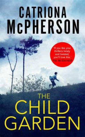 The Child Garden by Catriona McPherson