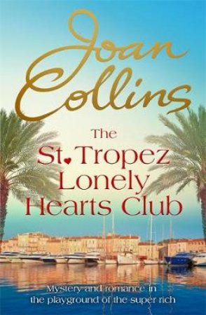 The St. Tropez Lonely Hearts Club by Joan Collins