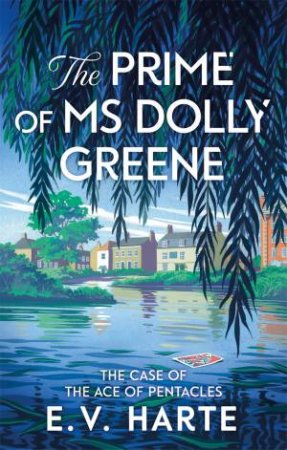 The Prime Of Ms Dolly Greene by E. V. Harte