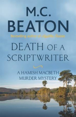 Death Of A Scriptwriter by M.C. Beaton