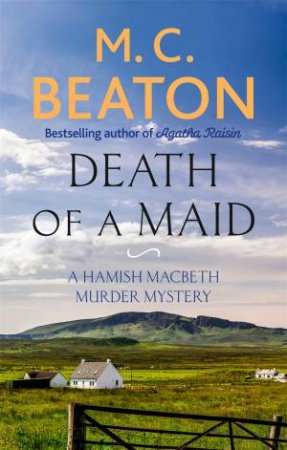 Death Of A Maid by M.C. Beaton