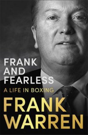 Frank And Fearless by Frank Warren