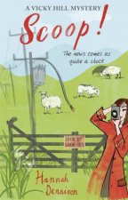 A Vicky Hill Mystery Scoop