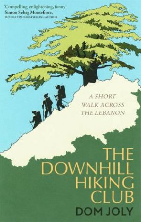 The Downhill Hiking Club by Dom Joly