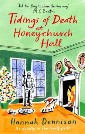 Tidings Of Death At Honeychurch Hall by Hannah Dennison