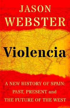 Violencia by Jason Webster