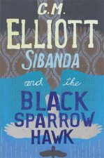Sibanda And The Black Sparrow Hawk