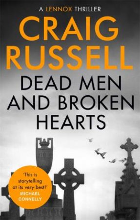 Dead Men And Broken Hearts by Craig Russell
