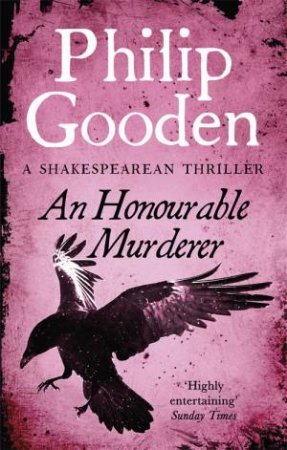 An Honourable Murderer by Philip Gooden