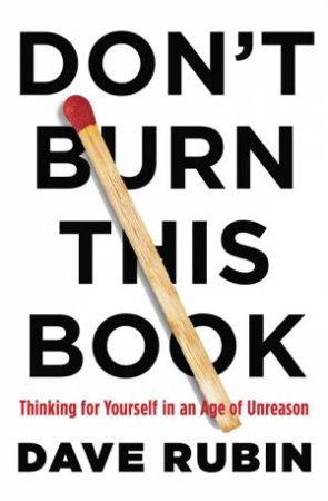 Don't Burn This Book by Dave Rubin