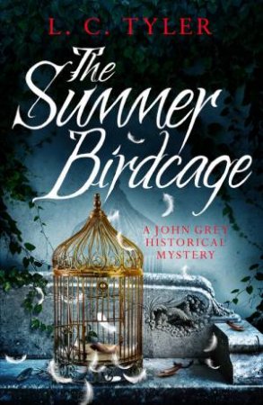 The Summer Birdcage by L.C. Tyler