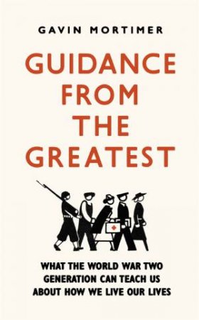 Guidance From The Greatest by Gavin Mortimer