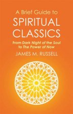 A Brief Guide To Spiritual Classics