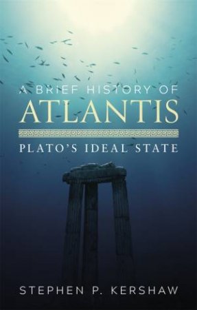 A Brief History Of Atlantis