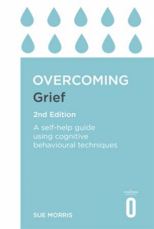 Overcoming Grief by Sue Morris