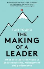 The Making Of A Leader