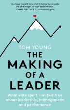 The Making Of A Leader