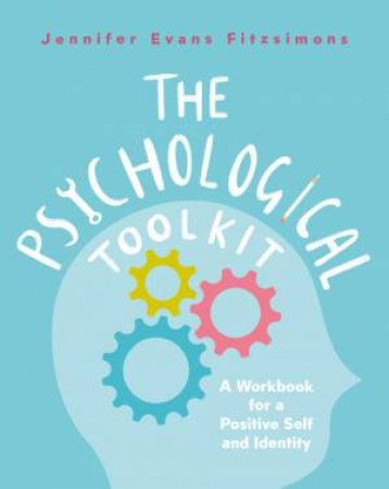 The Psychological Toolkit by Jennifer Evans Fitzsimons