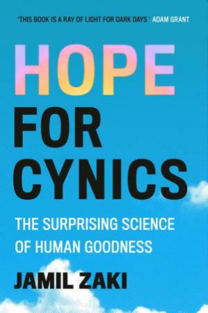 Hope for Cynics by Jamil Zaki