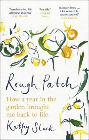 Rough Patch by Kathy Slack