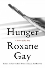 Hunger A Memoir Of My Body