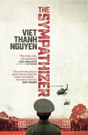 The Sympathizer by Viet Thanh Nguyen