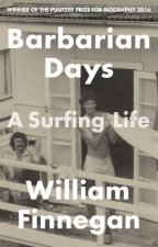 Barbarian Days A Surfing Life