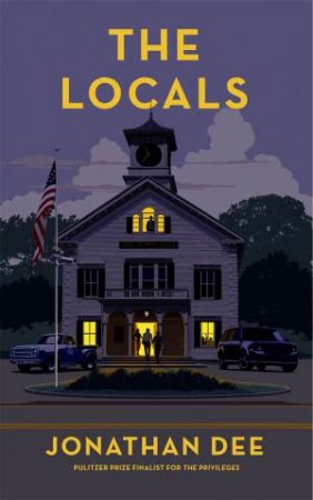 The Locals by Jonathan Dee