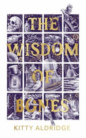 The Wisdom of Bones by Kitty Aldridge