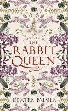 Mary Toft Or The Rabbit Queen