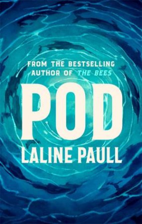 Pod by Laline Paull