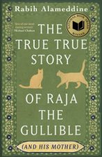 The True True Story of Raja the Gullible and His Mother