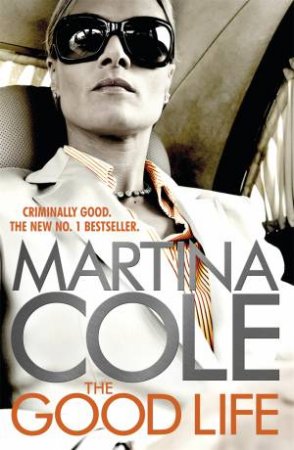 The Good Life by Martina Cole
