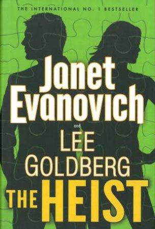 The Heist by Janet Evanovich & Lee Goldberg