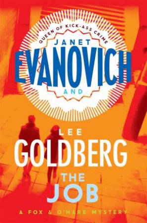 The Job by Janet Evanovich & Lee Goldberg