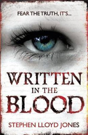 Written in the Blood by Stephen Lloyd Jones
