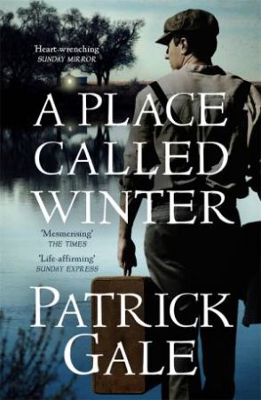 A Place Called Winter by Patrick Gale