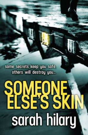 Someone Else's Skin by Sarah Hilary