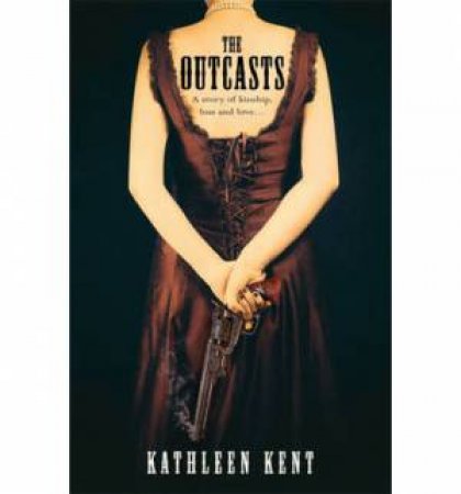 The Outcasts by Kathleen Kent